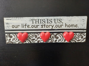 This is us, our life, our story, our home