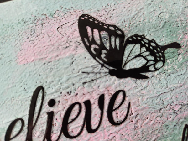 If you believe in yourself.